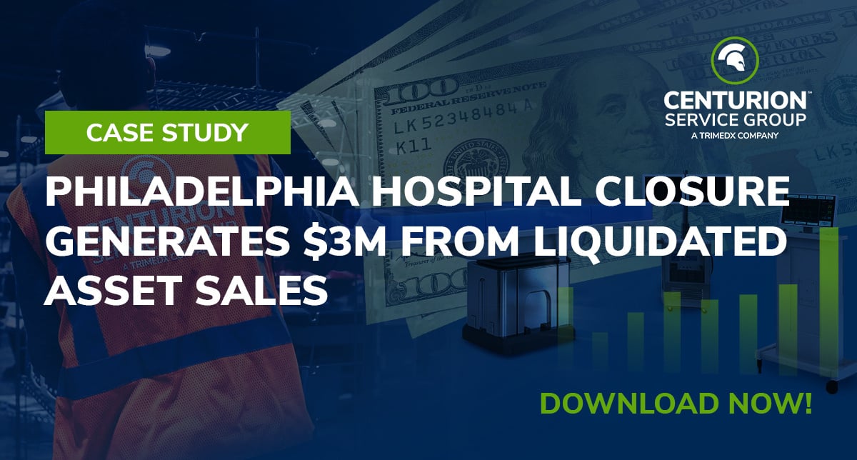 Centurion Service Group Case Study: Philadelphia hospital closure generates $3M from liquidated asset sales